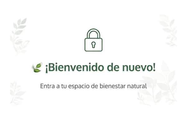 🌿 ¡Bienvenido de nuevo! Accede a tu espacio